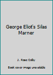George Eliot's Silas Marner