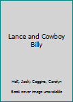 Hardcover Lance and Cowboy Billy Book