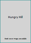 Hardcover Hungry Hill Book