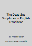 Mass Market Paperback The Dead Sea Scriptures in English Translation Book