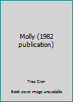 Hardcover Molly (1982 publication) Book