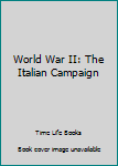 Hardcover World War II: The Italian Campaign Book