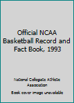 Paperback Official NCAA Basketball Record and Fact Book, 1993 Book