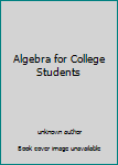 Unknown Binding Algebra for College Students Book