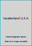 Hardcover Vacationland U.S.A. Book