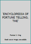 Hardcover 'ENCYCLOPEDIA OF FORTUNE TELLING, THE' Book