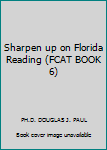 Sharpen up on Florida Reading