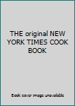 Hardcover THE original NEW YORK TIMES COOK BOOK