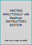 Paperback WRITING ANALYTICALLY with Readings INSTRUCTOR'S EDITION Book