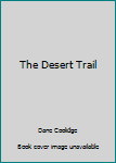 Hardcover The Desert Trail Book