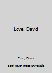 Hardcover Love, David Book