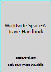 Paperback Worldwide Space-A Travel Handbook Book