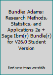 Paperback Bundle: Adams: Research Methods, Statistics, and Applications 2e + Sage Ibm(r) Bundle(r) for V26.0 Student Version Book