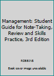 Paperback Management: Student Guide for Note-Taking, Review and Skills Practice, 3rd Edition Book