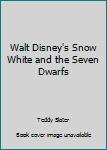 Walt Disney's Snow White and the Seven Dwarfs