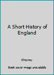 Hardcover A Short History of England Book