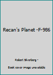 Paperback Recan's Planet -F-986 Book