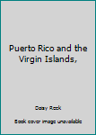 Unknown Binding Puerto Rico and the Virgin Islands, Book