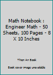 Paperback Math Notebook : Engineer Math - 50 Sheets, 100 Pages - 8 X 10 Inches Book