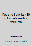 Paperback Poe short stories (50 in English reading world fam Book