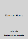 Paperback Darshan Hours Book