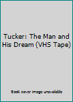 Tucker: The Man and His Dream (VHS Tape)