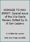 Unknown Binding HOMAGE TO MAX ERNST. Special issue of the XXe Siecle Review. Edited by G. di San Lazzaro. Book