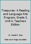 Spiral-bound Treasures: A Reading and Language Arts Program, Grade 3, Unit 4, Teachers Edition Book