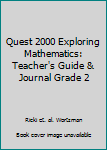 Unknown Binding Quest 2000 Exploring Mathematics: Teacher's Guide & Journal Grade 2 Book