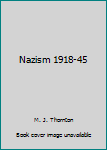 Paperback Nazism 1918-45 Book