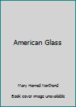 Hardcover American Glass Book