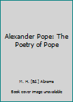 Paperback Alexander Pope: The Poetry of Pope Book
