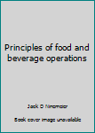 Hardcover Principles of food and beverage operations Book