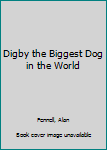 Mass Market Paperback Digby the Biggest Dog in the World Book