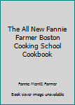 Paperback The All New Fannie Farmer Boston Cooking School Cookbook Book