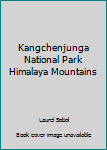 Kangchenjunga National Park Himalaya Mountains