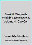 Hardcover Funk & Wagnalls Wildlife Encyclopedia Volume 4: Car-Con Book