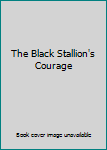 The Black Stallion's Courage