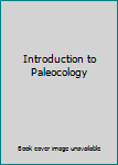 Hardcover Introduction to Paleocology Book