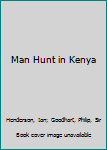 Mass Market Paperback Man Hunt in Kenya Book