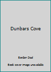Unknown Binding Dunbars Cove Book