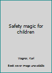 Hardcover Safety magic for children Book