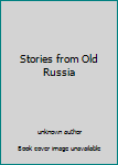 Unknown Binding Stories from Old Russia Book