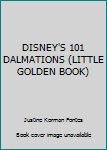 Hardcover DISNEY'S 101 DALMATIONS (LITTLE GOLDEN BOOK) Book