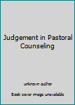 Unknown Binding Judgement in Pastoral Counseling Book