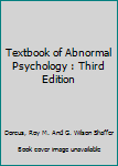 Hardcover Textbook of Abnormal Psychology : Third Edition Book