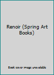 Hardcover Renoir (Spring Art Books) Book