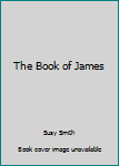 Mass Market Paperback The Book of James Book