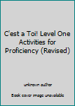 Paperback C'est a Toi! Level One Activities for Proficiency (Revised) Book