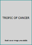 TROPIC OF CANCER